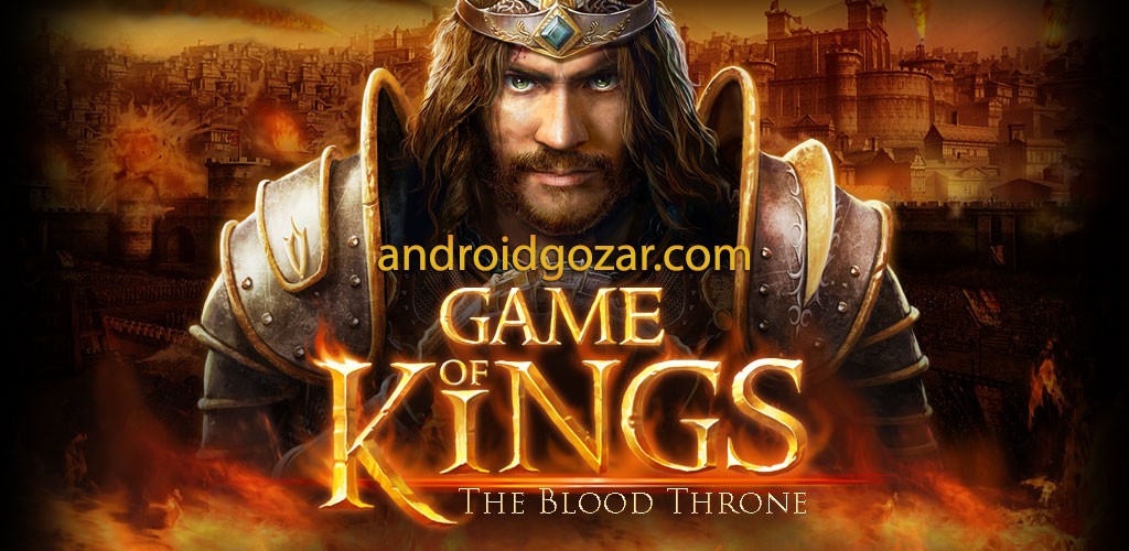 دانلود Game of Kings: The Blood Throne 1.3.321 – بازی پادشاهان اندروید