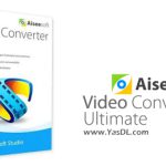 دانلود Aiseesoft Video Converter Ultimate 10.7.26 x64 – تبدیل فرمت های ویدیویی