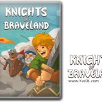 دانلود بازی Knights of Braveland v1.1.6.60 برای PC