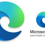 دانلود Microsoft Edge 122.0.2365.52 Stable x86/x64 Win/Mac – مرورگر کرومیوم اج مایکروسافت