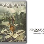 دانلود بازی Headquarters World War II برای PC